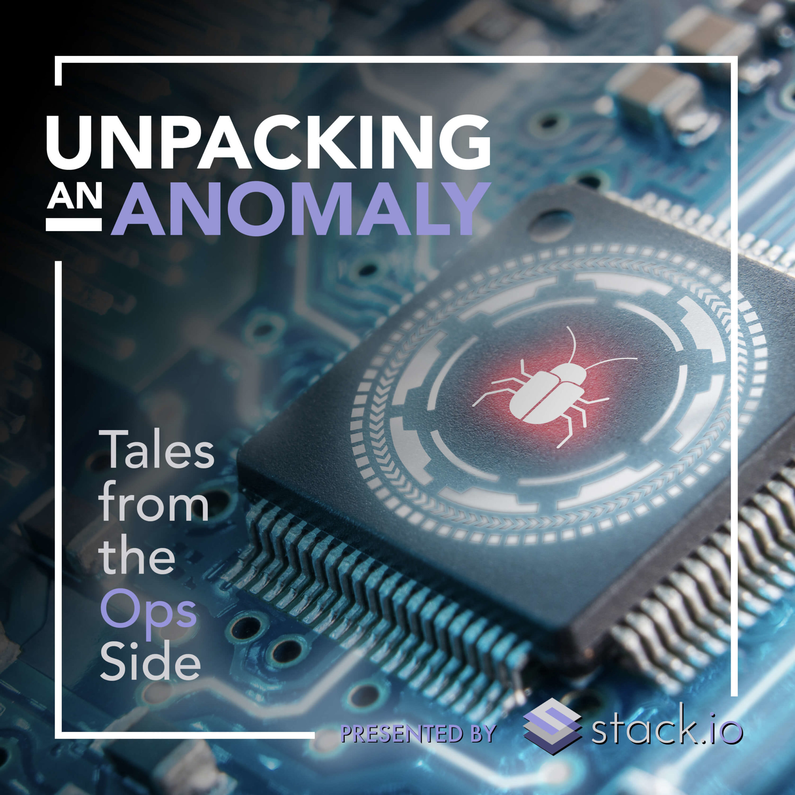 Tales from the Ops Side - Episode 05 - Unpacking an Anomaly